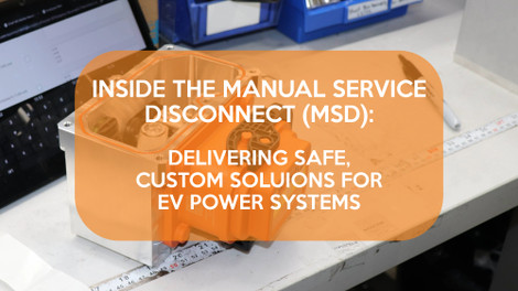 Manual Service Disconnect (MSD) für EV-Powersysteme