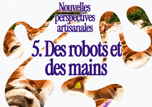 Of Robots and Hands, Paris