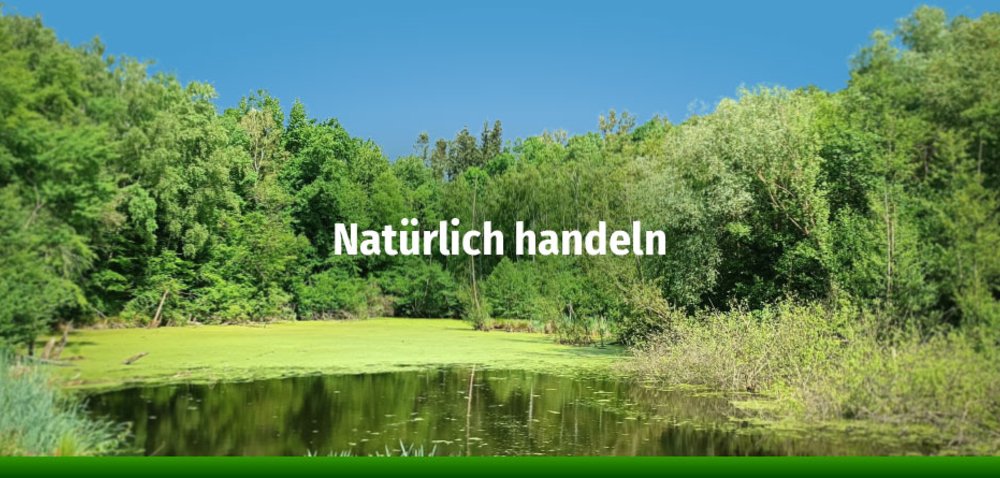 Natürlich handeln