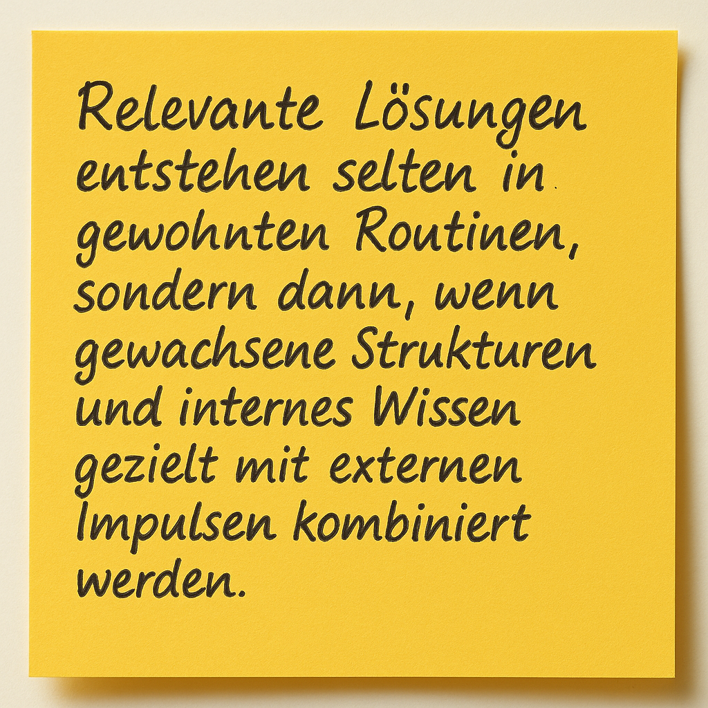Leitgedanke: Lösungen jenseits gewachsener Routinen