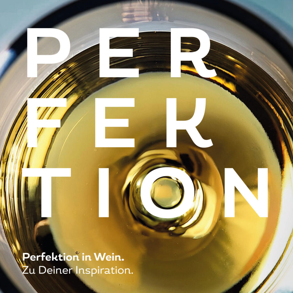 Perfektion in Wein